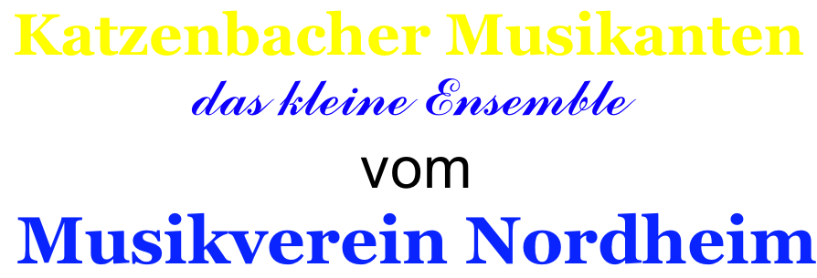 Katzenbacher Musikanten das kleine Ensemble  vom  Musikverein Nordheim